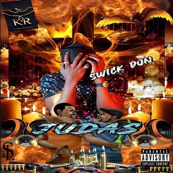 Swick Don - Judas (Explicit)