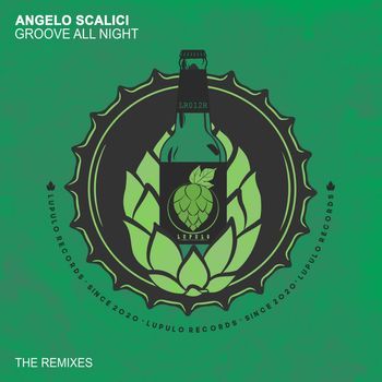Angelo Scalici - Groove All Night (Remixes)