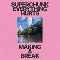 Superchunk - Everything Hurts / Making a Break