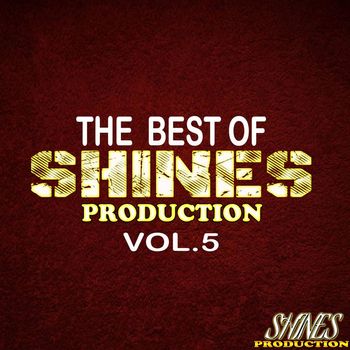 Various Artists - The Best of Shines Production, Vol. 5