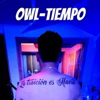 OWL - Tiempo (Explicit)