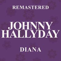 Johnny Hallyday - Diana (Remastered)