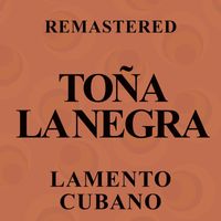 Toña La Negra - Lamento cubano (Remastered)