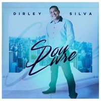 Dirley Silva - Sou Livre