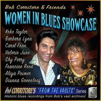 Bob Corritore - Bob Corritore & Friends: Women In Blues Showcase