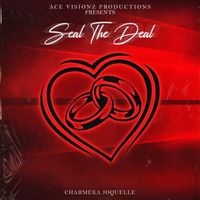 Charmeka Joquelle - Seal The Deal