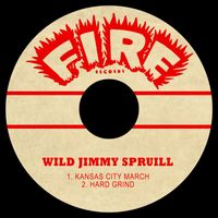 Wild Jimmy Spruill - Kansas City March / Hard Grind