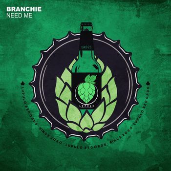 Branchie - Need Me