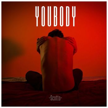 Scotto - You Body