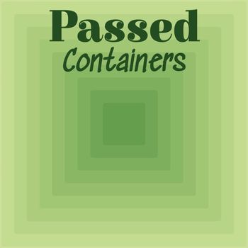 Various Artists - Passed Containers