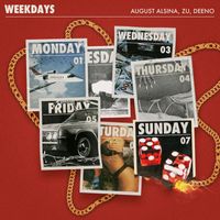 August Alsina - Weekdays (feat. Zu & Deeno) (Explicit)