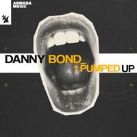 Danny Bond - Pumped Up