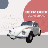Oscar Brand - Beep Beep