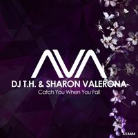 DJ T.H. & Sharon Valerona - Catch You When You Fall