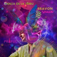Praful - Danza de la Tribu (Bravon Remix)