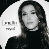 Lorna Dea - Perfect