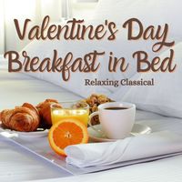 Oslo Chamber Orchestra - Valentine's Day Breakfast in Bed: Relaxing Classical