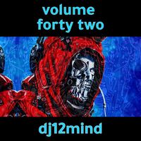 dj12mind - Volume Forty Two