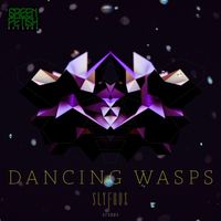 Sly Faux - Dancing Wasps