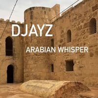 Djayz - Arabian Whisper