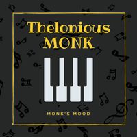 Thelonious Monk - Monk's Mood