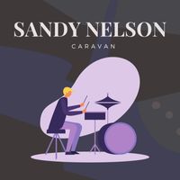 Sandy Nelson - Caravan