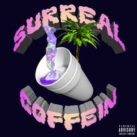 Surreal - Кофеїн (Explicit)