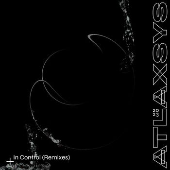 Atlaxsys - In Control (Remixes)