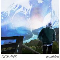 Oceans - Breathless