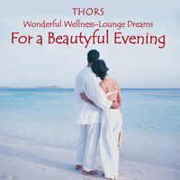 Thors - A Beautiful Evening : Wonderful Lounge Music