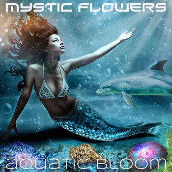 MYSTIC FLOWERS - Aquatic Bloom