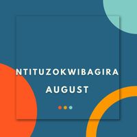 August - Ntituzokwibagira