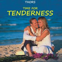 Thors - Time for Tenderness
