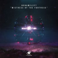 NoNameLeft - Mistress of the Fortress (Extended Mix)