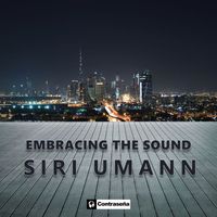 Siri Umann - Embracing the Sound