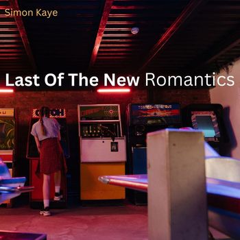 Simon Kaye - Last of the New Romantics