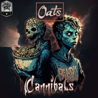 Oats - Cannibals
