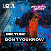 Mr.Tune - Don't You Know