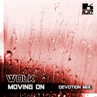Wolk - Moving On (Devotion Mix)