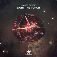 James Blvck - Light The Torch