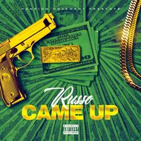 Russo - Came Up (Explicit)