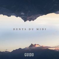 Guido - Dents Du Midi