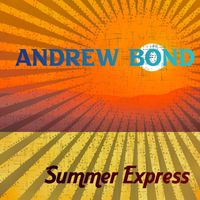 Andrew Bond - Summer Express