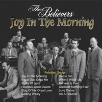 The Believers - Joy in the Morning