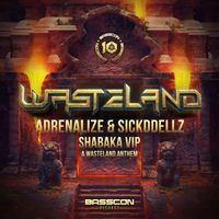 Adrenalize and Sickddellz - Shabaka (A Wasteland Anthem) (VIP)