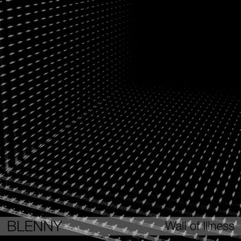 Blenny - Wall of Illness