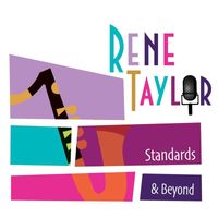 Rene Taylor - Standards and Beyond