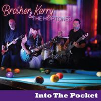 Brother Kerry & the Hoptones - Into the Pocket