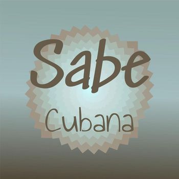 Various Artists - Sabe Cubana
