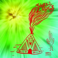 Sweat Lodge - 2013